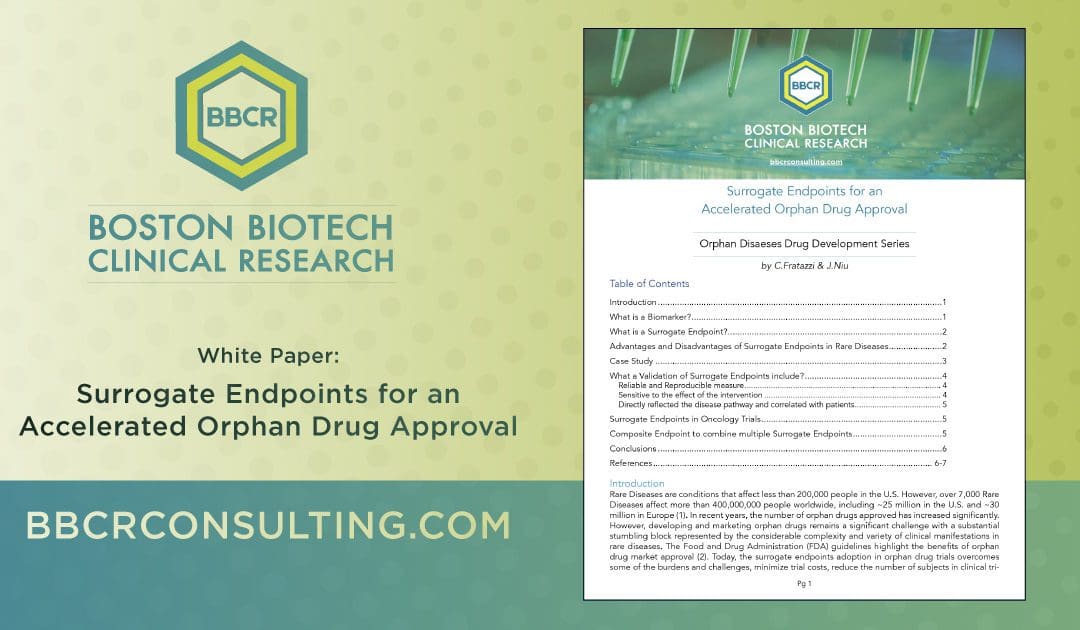 BBCR is pleased to present the following White Paper – Surrogate Endpoints for an  Accelerated Orphan Drug Approval