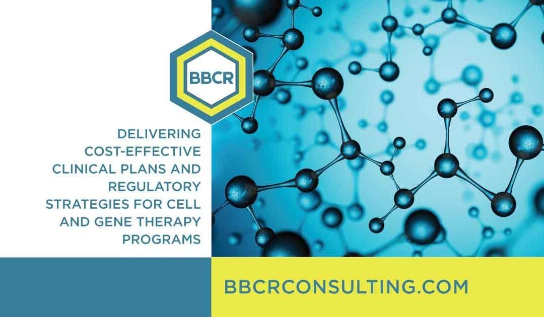 The BBCR mission is to deliver cost-effective clinical plans and regulatory strategies for cell and gene therapy programs. We invite you to learn more at bbcrconsulting.com.