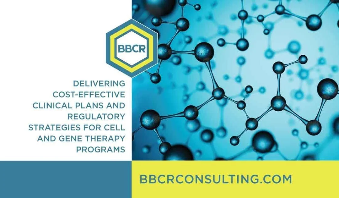 The BBCR mission is to deliver cost-effective clinical plans and regulatory strategies for cell and gene therapy programs. We invite you to learn more at bbcrconsulting.com.